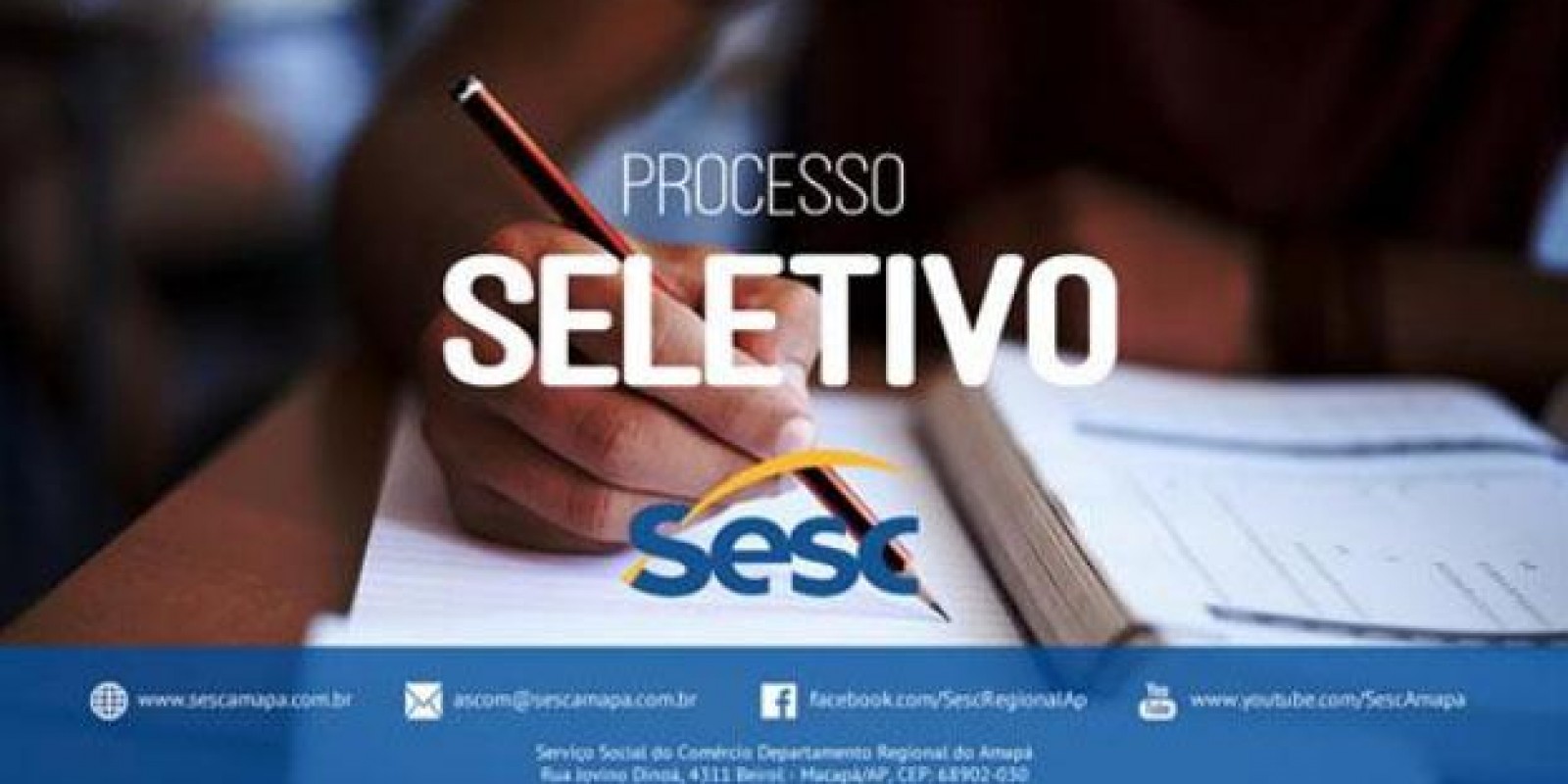 Inscrições para Provimento de Vagas na Escola Sesc Amapá Inscrições para Provimento de Vagas na Escola Sesc Amapá
